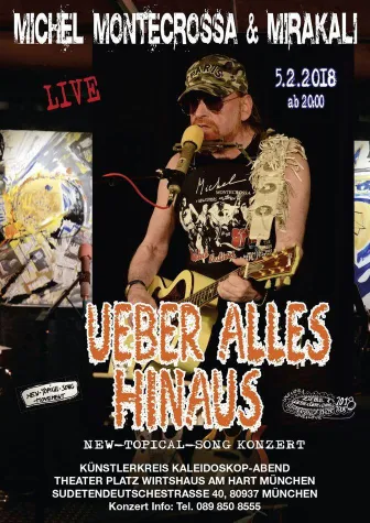 Michel Montecrossa & Mirakali mit dem ‘Über Alles Hinaus’ Konzert beim Münchner Künstlerkreis Kaleidoskop Bild: Michel Montecrossa & Mirakali mit dem ‘Über Alles Hinaus’ Konzert beim Münchner Künstlerkreis Kaleidoskop