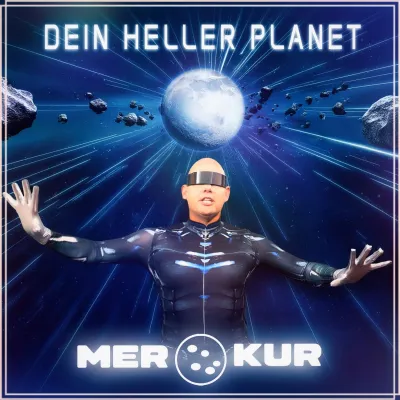 Bild: Dein heller Planet - der neue Dance-Schlager vom Merkur 