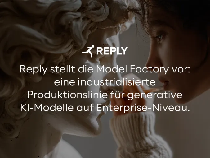 Bild: Reply stellt die Model Factory vor: eine industrialisierte Produktionslinie für generative KI-Modelle