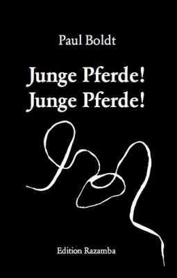 Bild: Endlich wieder da - Paul Boldt "Junge Pferde! Junge Pferde!" - ein Klassiker wird neu entdeckt