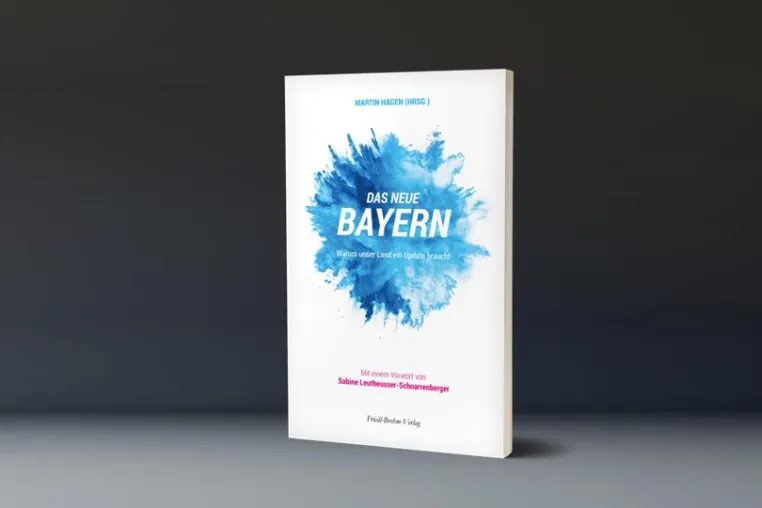 Bild: Das neue Bayern - Warum unser Land ein Update braucht