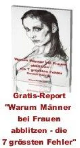 Kostenloser Download des eBooks "Warum Männer bei Frauen abblitzen" Bild: Kostenloser Download des eBooks "Warum Männer bei Frauen abblitzen"