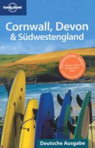 Lonely Planet „Cornwall, Devon & Südwestengland“ – Deutsche Ausgabe Bild: Lonely Planet „Cornwall, Devon & Südwestengland“ – Deutsche Ausgabe