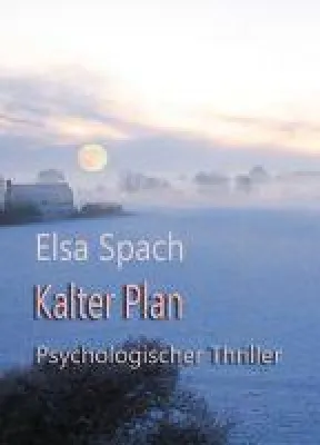 Bild: Kalter Plan - Spannender, psychologischer Thriller