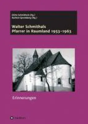 Bild: Walter Schmithals, Pfarrer in Raumland - Erinnerungen von 1953 bis 1963