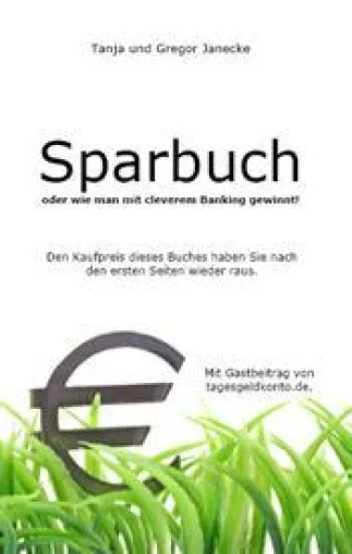 Sparbuch – oder wie man mit cleverem Banking gewinnt (Buchvorstellung) Bild: Sparbuch – oder wie man mit cleverem Banking gewinnt (Buchvorstellung)