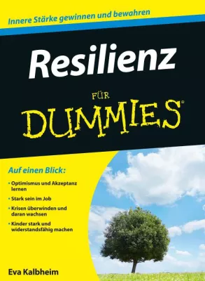 Bild: Neuerscheinung: "Resilienz für Dummies" – Der Weg zu mehr innerer Widerstandskraft