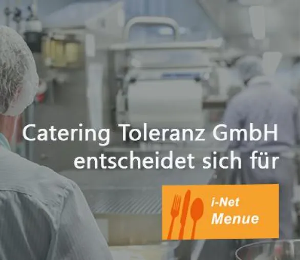 Bild: Catering Toleranz GmbH entscheidet sich für i-NET-Menue