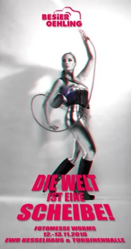 Fotomesse Worms 2010 - 3D - Die Welt ist (k)eine Scheibe Bild: Fotomesse Worms 2010 - 3D - Die Welt ist (k)eine Scheibe