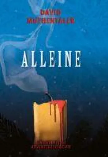 Alleine - Eine gruselige Adventsgeschichte Bild: Alleine - Eine gruselige Adventsgeschichte