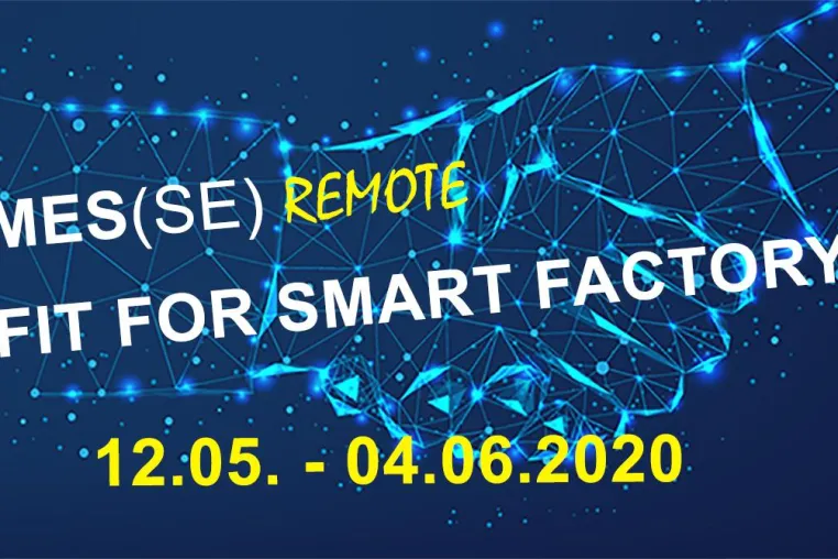 Bild: MES(SE) REMOTE - FIT FOR SMART FACTORY! Das MES-Profi Event