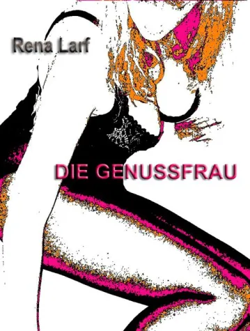 Bild: Die Genussfrau: 4 - Gänge - Literatur - Menue
