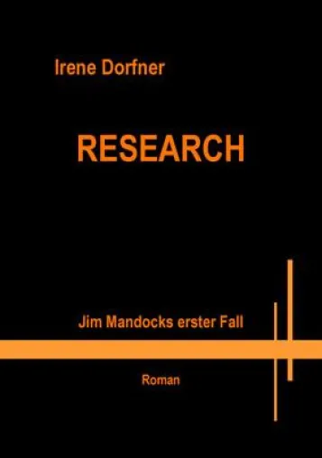 Bild: Krimi-Neuerscheinung Research-Jim Mandocks erster Fall von Irene Dorfner