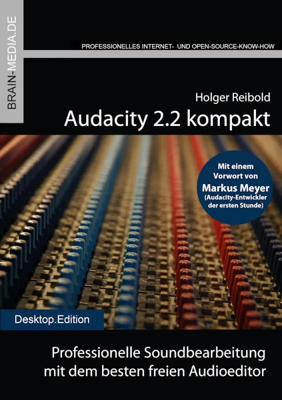 Audacity 2.2 kompakt - das Praxishandbuch.