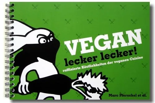 Vegan lecker lecker - Kochbuch erschienen Bild: Vegan lecker lecker - Kochbuch erschienen