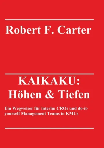 Bild: KAIKAKU: Höhen & Tiefen - Ein Buch zum Change Management