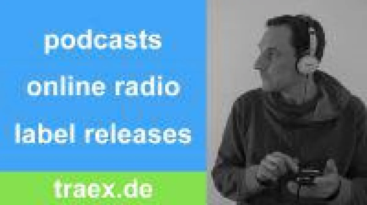 Traex Electro Music Podcasts und Online Releases