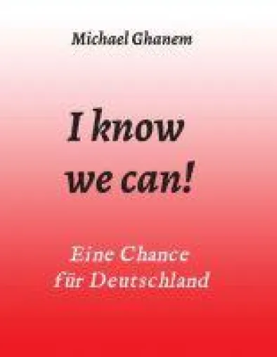 Bild: I know we can! - Eine Chance für Deutschland