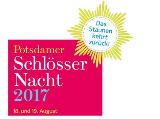 Bild: Das Staunen kehrt zurück! Die neue Potsdamer Schlössernacht am 18. und 19. August 2017