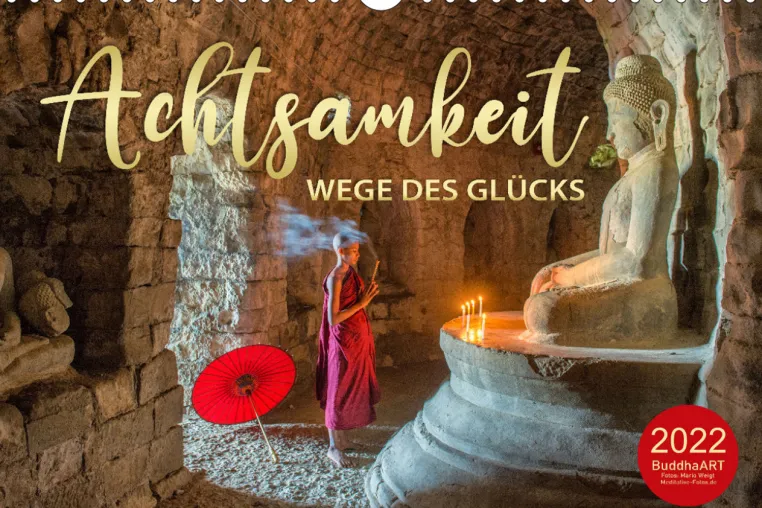 Bild: ACHTSAMKEIT - Wege des Glücks | Kalender 2022
