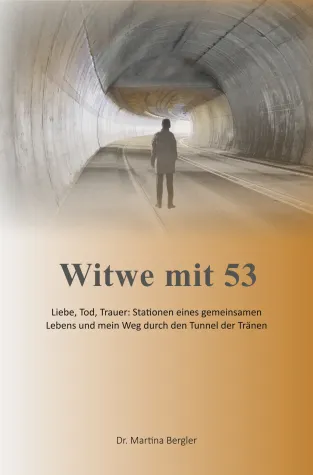 Bild: Neu erschienenes Buch „Witwe mit 53“ über ein erfülltes Leben, den plötzlichen Tod und den Umgang mit Trauer