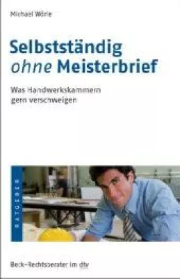 Bild: Buchtipp: Selbständig im Handwerk OHNE Meisterbrief? Ratgeber zeigt, wie es funktioniert