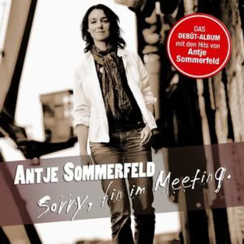 Bild: Antje Sommerfeld: Debüt - Album „Sorry, bin im Meeting“ (Jumaca Music)