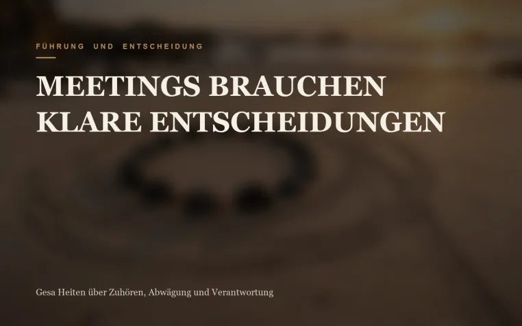Bild: Entscheidungslose Meetings: Gesa Heiten fordert klare Gesprächsarchitektur
