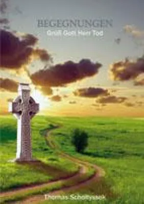Bild: Demnächst: "Begegnungen - Grüß Gott Herr Tod"