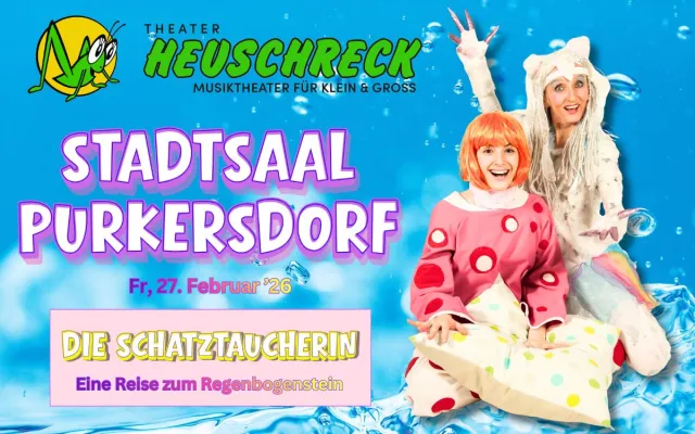 Bild: NÖ/Stadtsaal Purkersdorf 27.2.26: Familienmusical "Die Schatztaucherin" von Theater HEUSCHRECK