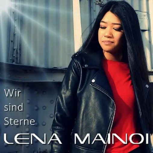 Wir sind Sterne – die Debütsingle von Lena Mainoi Bild: Wir sind Sterne – die Debütsingle von Lena Mainoi