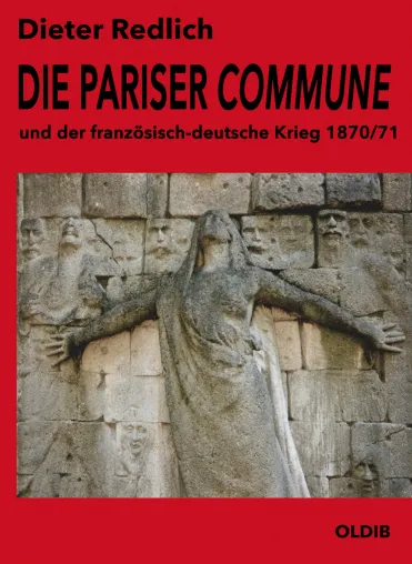 Die Pariser Commune – ein Buch gegen das Vergessen Bild: Die Pariser Commune – ein Buch gegen das Vergessen