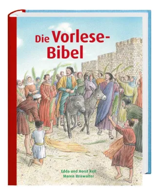 Die Vorlese-Bibel für Kinder ab vier Jahren Bild: Die Vorlese-Bibel für Kinder ab vier Jahren
