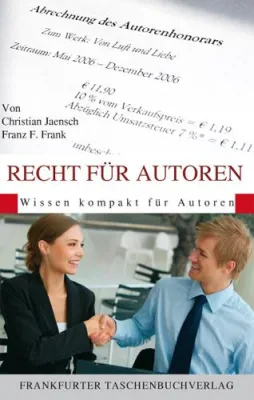 Bild: Urheberrecht, Lizenzen und Verträge – Neuer Ratgeberband „Recht für Autoren“ klärt Schriftsteller auf