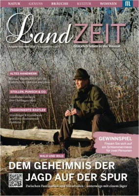 LandZEIT - Glücklich leben in der Heimat, Ausgabe Dezember 2014 Bild: LandZEIT - Glücklich leben in der Heimat, Ausgabe Dezember 2014