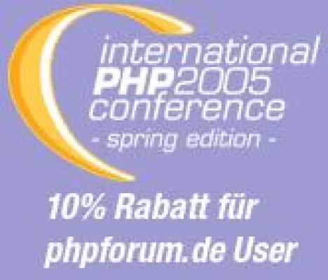 10% Rabatt: International PHP Conference 2005 Spring Edition Bild: 10% Rabatt: International PHP Conference 2005 Spring Edition