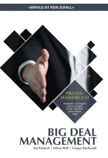 Praxishandbuch Big Deal Management - Analysen, Strategien und Lösungen Bild: Praxishandbuch Big Deal Management - Analysen, Strategien und Lösungen
