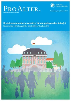 Sozialraumorientierte Ansätze für ein gelingendes Alter(n) Bild: Sozialraumorientierte Ansätze für ein gelingendes Alter(n)