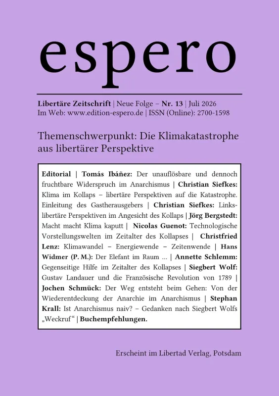 espero – Libertäre Zeitschrift, Nr. 13, Potsdam: Libertad Verlag, Juli 2026, 218 Seiten. (© Libertad Verlag)