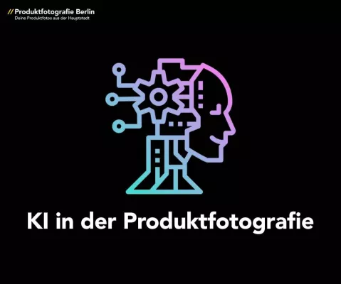 Bild: KI in der Produktfotografie - Produktfotografie-Berlin beleuchtet Pro und Kontra