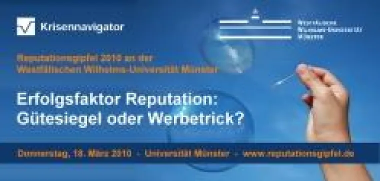 Reputationsgipfel 2010 an der Universität Münster: Strategien gegen Imagekrisen Bild: Reputationsgipfel 2010 an der Universität Münster: Strategien gegen Imagekrisen