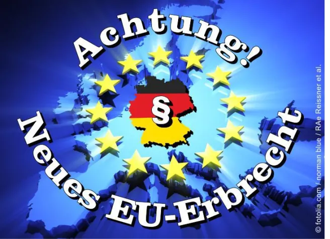 Bild: Neues EU-Erbrecht: Berliner Testament vielfach Makulatur