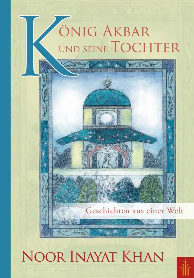König Akbar und seine Tochter - Geschichten aus einer Welt