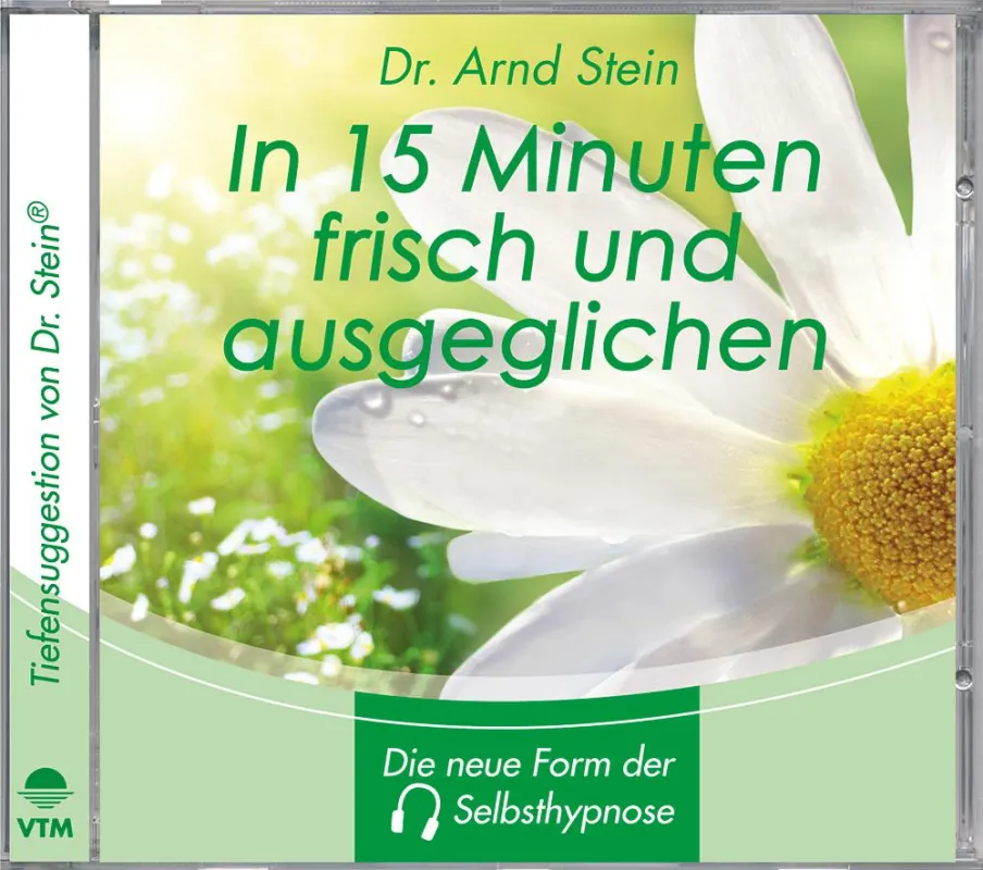 Tiefensuggestion: Durch Selbsthypnose in einer Viertelstunde das Wunder der Regeneration erleben.