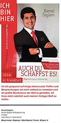 Bild: 08.-12. 10. 2014 FRANKFURTER BUCHMESSE Der weltweit erste deutsch-türkische Erfolgsmotivator ist auch dabei