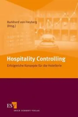 Bild: Hospitality Controlling: Controlling-Fachbuch mit erfolgreichen Konzepten für die Hotellerie erschienen