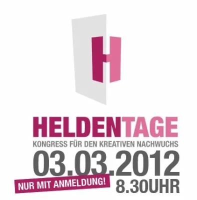 HELDENTAGE – Kongress für den kreativen Nachwuchs am 03. März 2012 Bild: HELDENTAGE – Kongress für den kreativen Nachwuchs am 03. März 2012