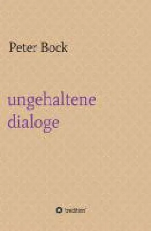 ungehaltene dialoge - Ausschnitte aus dem echten Leben Bild: ungehaltene dialoge - Ausschnitte aus dem echten Leben