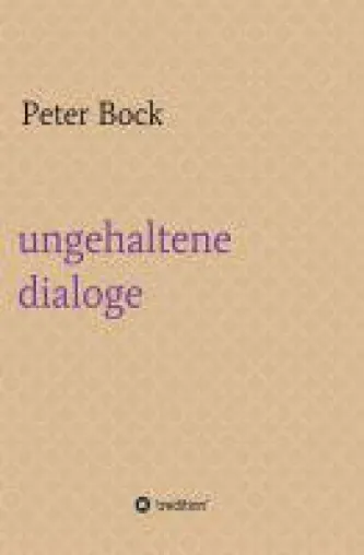 Bild: ungehaltene dialoge - Ausschnitte aus dem echten Leben