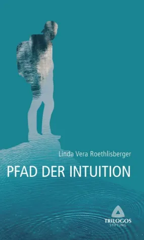 Bild: Der Pfad der Intuition - Zweiter Band der inspirierenden Wegweiser-Reihe